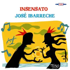 Insensato by José Ibarreche album reviews, ratings, credits