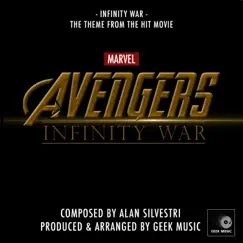 Avengers - Infinity War - Main Theme - Single by Geek Music album reviews, ratings, credits
