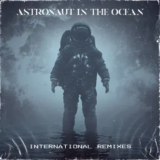 Astronaut In The Ocean (International Remixes) - EP by Masked Wolf album download