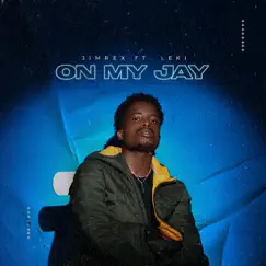 On My Jay (feat. Leki) - Single by JIMREX album reviews, ratings, credits