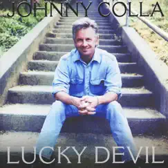 Lucky Devil by Johnny Colla album reviews, ratings, credits