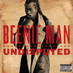 Undisputed by Beenie Man album reviews, ratings, credits