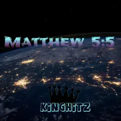 Matthew 5:5 - Single by KingHitz album reviews, ratings, credits