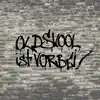 Oldskool ist vorbei? - Single album lyrics, reviews, download