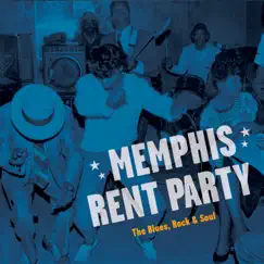 Memphis Rent Party: The Blues, Rock & Soul by Various Artists album reviews, ratings, credits