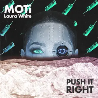 Push It Right - Single by MOTi & Laura White album download