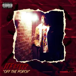 Off the Porch by Jtf$teez album reviews, ratings, credits