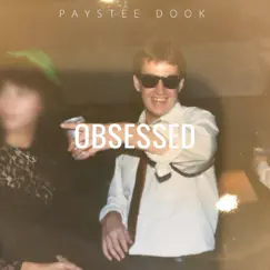 Obsessed - Single by Paystee Dook album reviews, ratings, credits