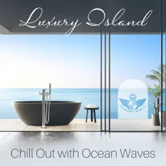 Luxury Island: Chill Out with Ocean Waves by Dj Keep Calm 4U album reviews, ratings, credits