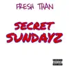 Secret Sundayz - Single album lyrics, reviews, download
