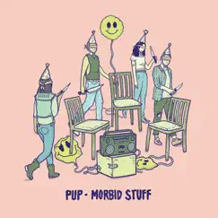 Morbid Stuff by PUP album reviews, ratings, credits