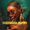 Kingsugar - Single album lyrics, reviews, download