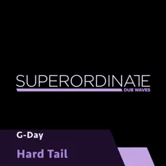Hard Tail - Single by G-Day album reviews, ratings, credits