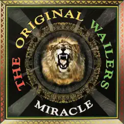 Miracle by The Original Wailers album reviews, ratings, credits
