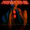 Piensa en mi (feat. Kiing Bladdy) - Single album lyrics, reviews, download