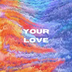 Your Love (feat. D.Senior & JayLueBeats) - Single by Byron Woo album reviews, ratings, credits