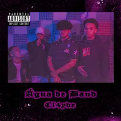 Água de Band (feat. Raid) - Single by Cl4yde album reviews, ratings, credits