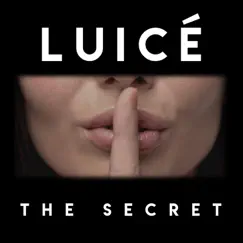 The Secret - Single by Luicé album reviews, ratings, credits