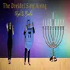 The Dreidel Sing Along - Single album lyrics, reviews, download