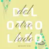 Del Otro Lado del Río (feat. Jcesartv) - Single album lyrics, reviews, download