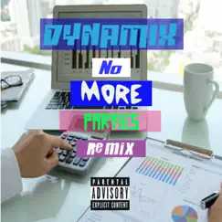 Dynamix (No More Parties) (Remix) [Remix] - Single by Smity Dynamix album reviews, ratings, credits