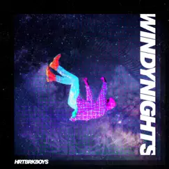 Windy Nights - Single by Hrtbrkboys album reviews, ratings, credits
