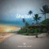 Shelter - Single album lyrics, reviews, download