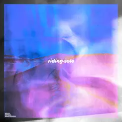 Riding solo - Single by Ngyn, Noah Rosen & Nitsua album reviews, ratings, credits