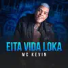 Eita Vida Loka - Single album lyrics, reviews, download