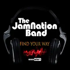 Find Your Way - Single by The JamNation Band album reviews, ratings, credits