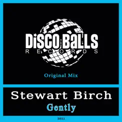 Gently - Single by Stewart Birch album reviews, ratings, credits