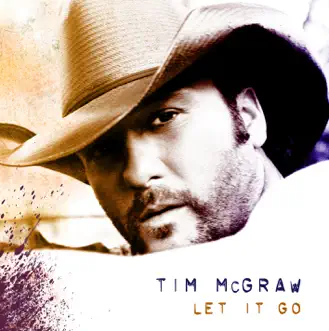 Let It Go by Tim McGraw album download