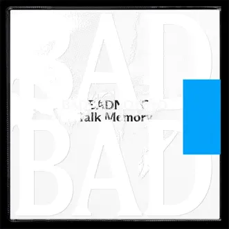 Talk Memory by BADBADNOTGOOD album reviews, ratings, credits