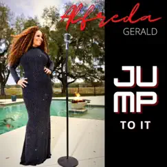 Jump to It - Single by Alfreda Gerald album reviews, ratings, credits