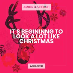 It's Beginning To Look a Lot Like Christmas (Acoustic) Song Lyrics