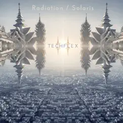 Radiation / Solaris - Single by Techflex album reviews, ratings, credits