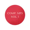 Comp. Mp3, Vol. 1 album lyrics, reviews, download
