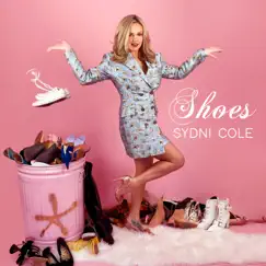 Shoes - Single by Sydni Cole album reviews, ratings, credits