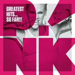 Greatest Hits...So Far!!! by P!nk album reviews, ratings, credits