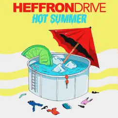 Hot Summer - Single by Heffron Drive album reviews, ratings, credits