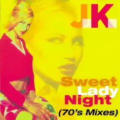 Sweet Lady Night (70's Mixes) - EP by JK album reviews, ratings, credits