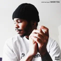 Show You - Single by Kota the Friend album reviews, ratings, credits