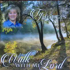 Walk With Me Lord - EP by Ty Hodges album reviews, ratings, credits
