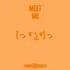 Meet Me - Single album lyrics, reviews, download