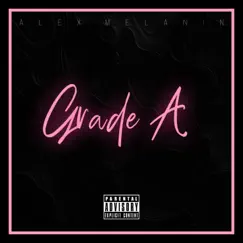 Grade A - Single by Alex Melanin album reviews, ratings, credits