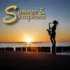 Summer & Saxophone album lyrics, reviews, download