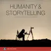 Humanity & Storytelling album lyrics, reviews, download
