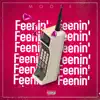 Feenin' - Single album lyrics, reviews, download