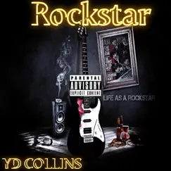 Rockstar - Single by YD Collins album reviews, ratings, credits