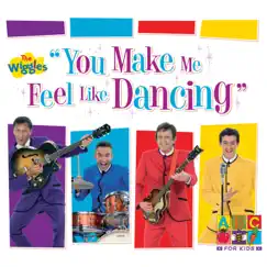 You Make Me Feel Like Dancing by The Wiggles album reviews, ratings, credits